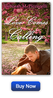 Love Comes Calling by Deborah M. Piccurelli